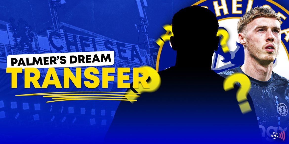 Palmer’s dream: Chelsea in talks for "one of the most exciting DMs in Europe"